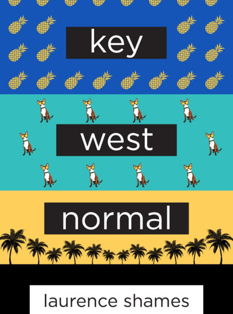 Key West Normal - Laurence Shames